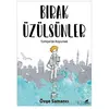 Bırak Üzülsünler - Özge Samancı - Kara Karga Yayınları