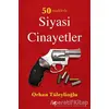 50 Maddede Siyasi Cinayetler - Orhan Tüleylioğlu - Kara Karga Yayınları