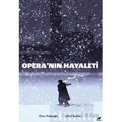 Opera’nın Hayaleti - Onur Kutluoğlu - Kara Karga Yayınları