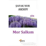 Mor Salkım - Şafak Nur Aksoy - Ubuntu Yayınları