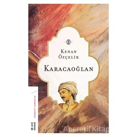 Karacaoğlan - Kenan Özçelik - Ketebe Yayınları
