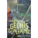 Geçmiş Günlerimiz - Cristin Terrill - Hyperion Kitap