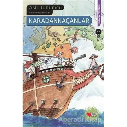 Karadan Kaçanlar - Aslı Tohumcu - Can Çocuk Yayınları