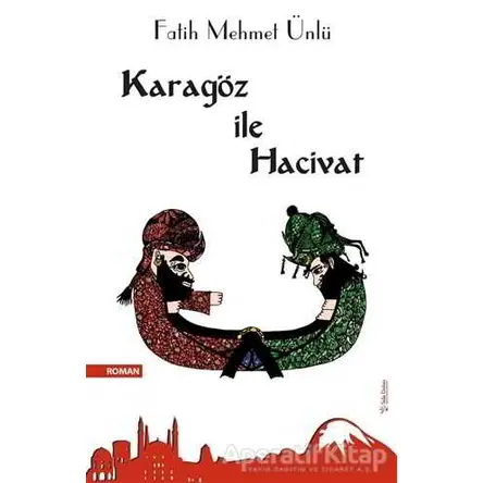 Karagöz ile Hacivat - Fatih Mehmet Ünlü - Sola Unitas