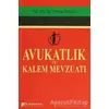 Avukatlık ve Kalem Mevzuatı - Polat İşoğlu - Karahan Kitabevi