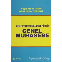 Meslek Yüksek Okullarına Yönelik Genel Muhasebe - Veyis Naci Tanış - Karahan Kitabevi