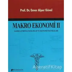 Makro Ekonomi 2 - Enver Alper Güvel - Karahan Kitabevi