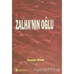 Zalhanın Oğlu - Ümmet Yücel - Karahan Kitabevi