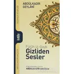 Fütuhül-Gayb - Gizliden Sesler - Abdülkadir Geylani - Kurtuba Kitap