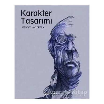 Karakter Tasarımı - Mehmet Naci Dedeal - Epsilon Yayınevi