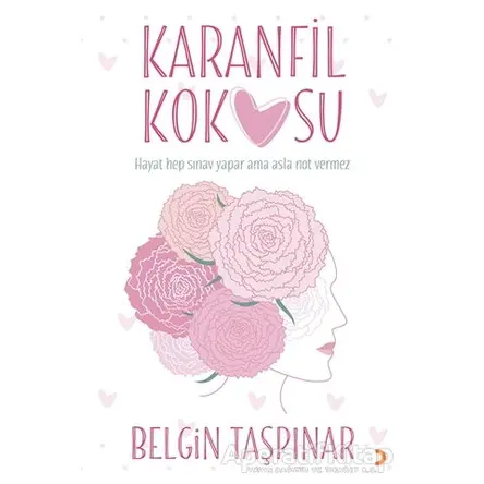 Karanfil Kokusu - Belgin Taşpınar - Cinius Yayınları