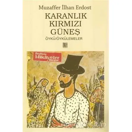 Karanlık Kırmızı Güneş - Muzaffer İlhan Erdost - Onur Yayınları