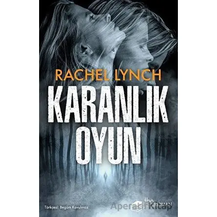 Karanlık Oyun - Rachel Lynch - The Roman