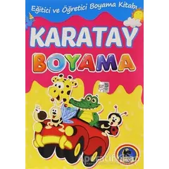 Karatay Boyama - Eğitici ve Öğretici Boyama Kitabı - Kolektif - Karatay Çocuk