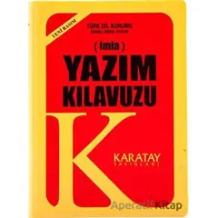 İmla - Yazım Kılavuzu (Yeni Basım) - Kolektif - Karatay Yayınları