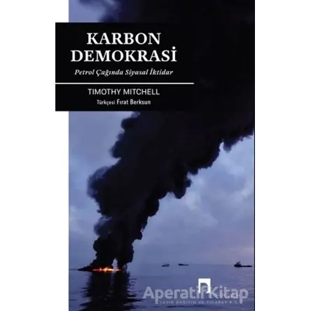 Karbon Demokrasi - Timothy Mitchell - Dergah Yayınları