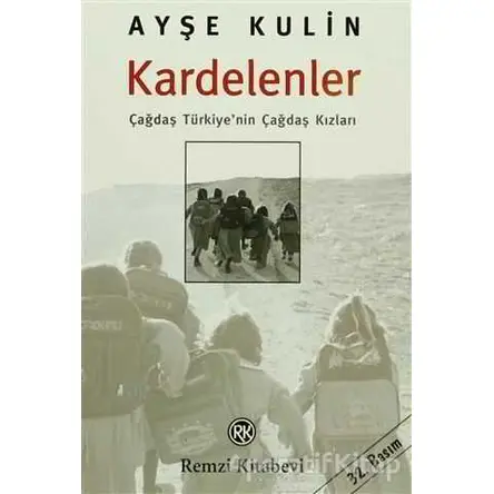 Kardelenler - Ayşe Kulin - Remzi Kitabevi