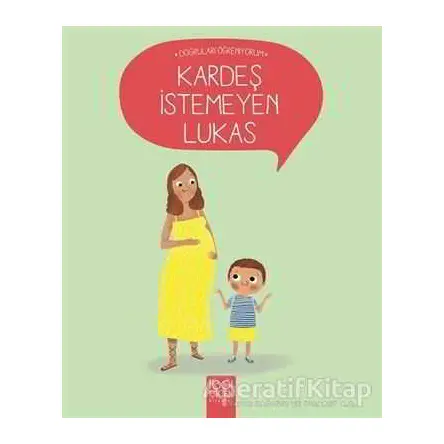 Kardeş İstemeyen Lukas - Nadine Brun-Cosme - 1001 Çiçek Kitaplar