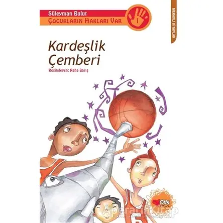 Kardeşlik Çemberi - Süleyman Bulut - Can Çocuk Yayınları