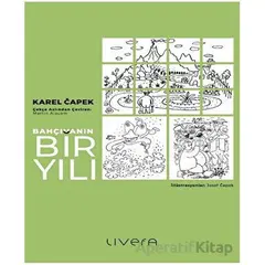 Bahçıvanın Bir Yılı - Karel Capek - Livera Yayınevi