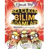 Acı Çeken Bilim Adamları Eğlenceli Bilgi - 30 - Nick Arnold - Eğlenceli Bilgi Yayınları