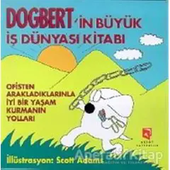 Dogbert’in Büyük İş Dünyası Kitabı - Scott Adams - Aksoy Yayıncılık