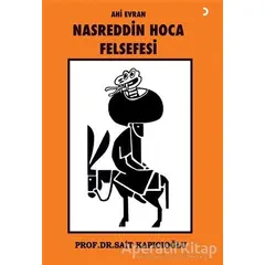 Ahi Evran Nasreddin Hoca Felsefesi - Sait Kapıcıoğlu - Cinius Yayınları