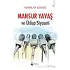 Mansur Yavaş ve Üslup Siyaseti - Alpaslan Cengiz - Karina Yayınevi