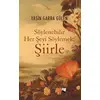 Söylenebilir Her Şeyi Söylemek; Şiirle - Yasin Garra Gülen - Karina Yayınevi