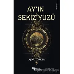 Ayın Sekiz Yüzü - Ajda Türker - Karina Yayınevi