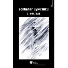 Sonbahar Uykusuzu - D. Delibaş - Karina Yayınevi