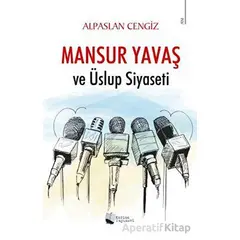 Mansur Yavaş ve Üslup Siyaseti - Alpaslan Cengiz - Karina Yayınevi