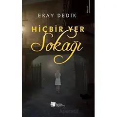 Hiçbir Yer Sokağı - Eray Dedik - Karina Yayınevi