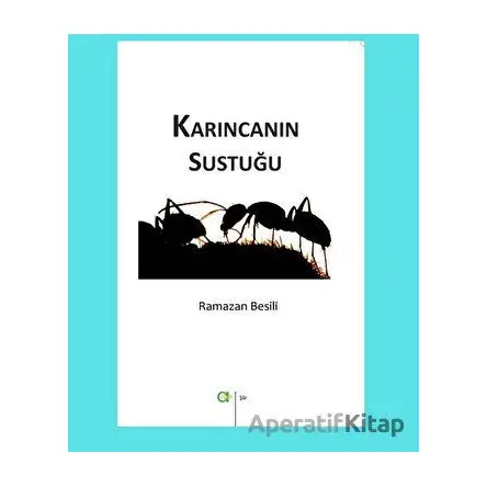 Karıncanın Sustuğu - Ramazan Besili - Aram Yayınları