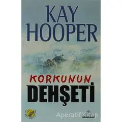 Korkunun Dehşeti - Kay Hooper - Kariyer Yayınları