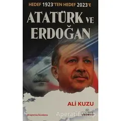 Atatürk ve Erdoğan - Ali Kuzu - Kariyer Yayınları