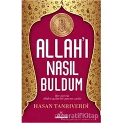 Allahı Nasıl Buldum - Hasan Tanrıverdi - Kariyer Yayınları