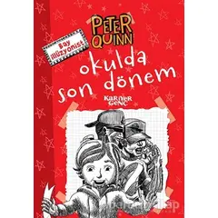 Peter Quinn - Okulda Son Dönem - Aykut Atila Doğan - Kariyer Yayınları