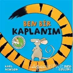 Ben Bir Kaplanım - Karl Newson - İş Bankası Kültür Yayınları