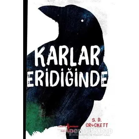 Karlar Eridiğinde - S. D. Crockett - İş Bankası Kültür Yayınları