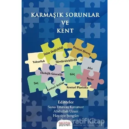 Karmaşık Sorunlar ve Kent - Suna Ersavaş Kavanoz - Astana Yayınları