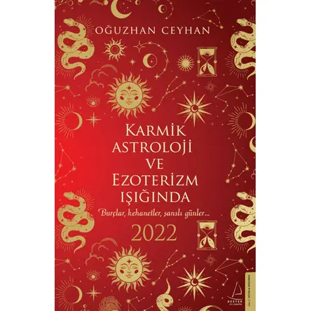 Karmik Astroloji ve Ezoterizm Işığında 2022 - Oğuzhan Ceyhan - Destek Yayınları