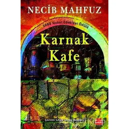 Karnak Kafe - Necib Mahfuz - Kırmızı Kedi Yayınevi