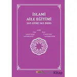 İslami Aile Eğitimi (365 Güne 365 Ders) - Kolektif - Etiket Yayınları