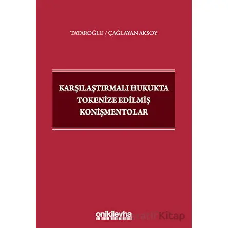 Karşılaştırmalı Hukukta Tokenize Edilmiş Konişmentolar