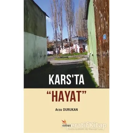 Karsta “Hayat” - Arzu Durukan - Kriter Yayınları