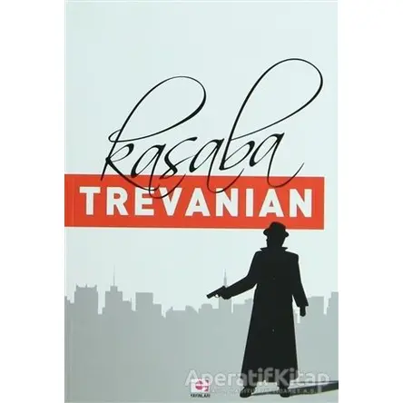 Kasaba - Trevanian (Rodney William Whitaker) - E Yayınları