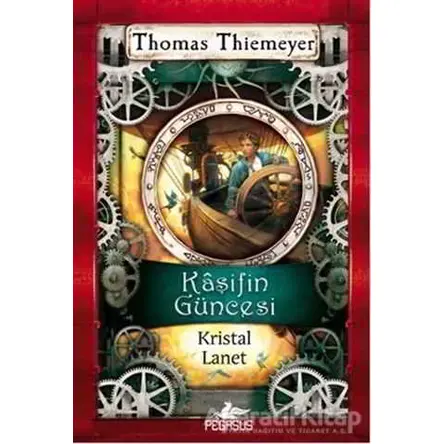 Kaşifin Güncesi 3 - Thomas Thiemeyer - Pegasus Yayınları