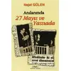 Anılarımda 27 Mayıs ve Yassıada - Nejat Gülen - Kastaş Yayınları