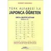 Türk Alfabesi ile Japonca Öğreten Orta Seviye Kitabı (Bölüm 2) - Nusret Sancaklı - Kastaş Yayınları